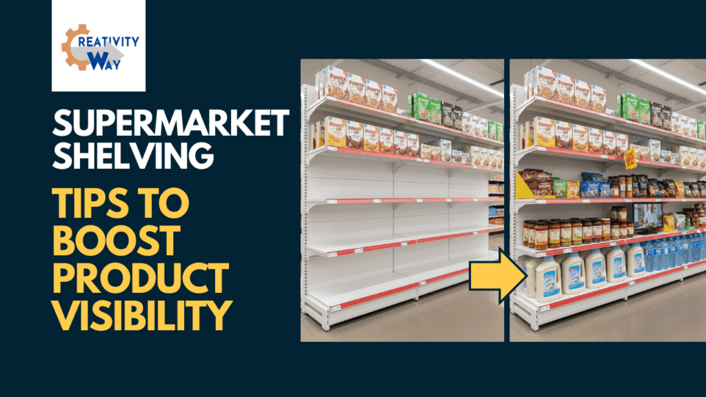 Supermarket Shelving Layout Tips to Boost Product Visibility in UAE